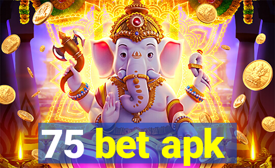 75 bet apk